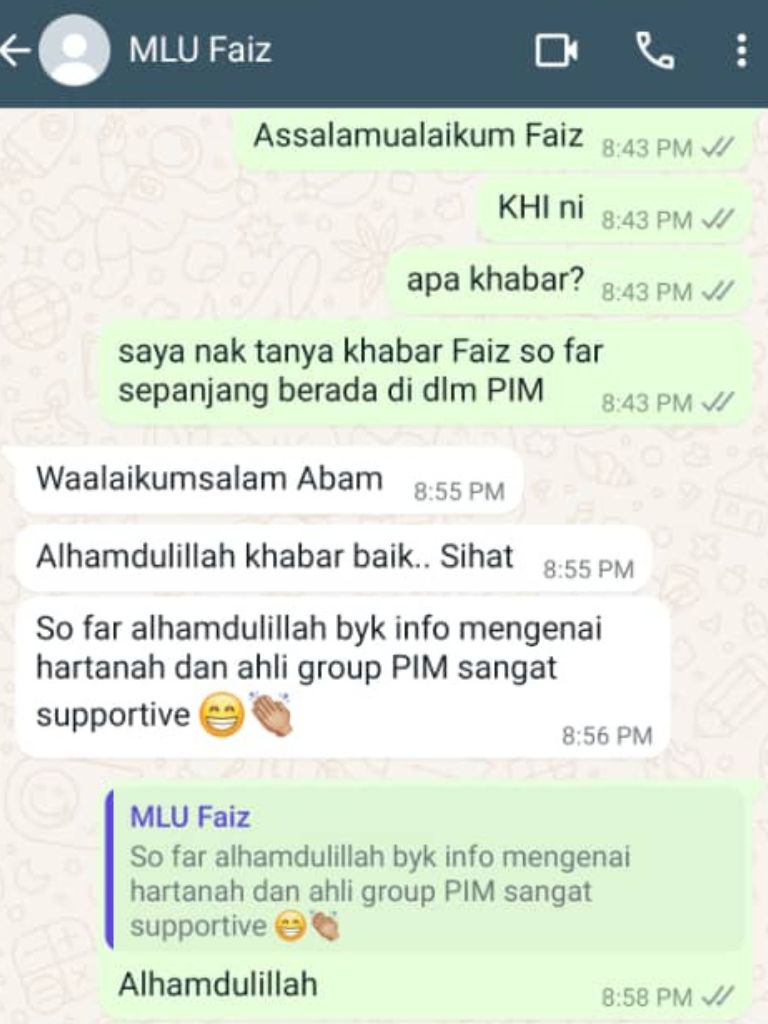 Maklum balas faiz yang berpuas hati terhadap group PIM yang sangat supportive